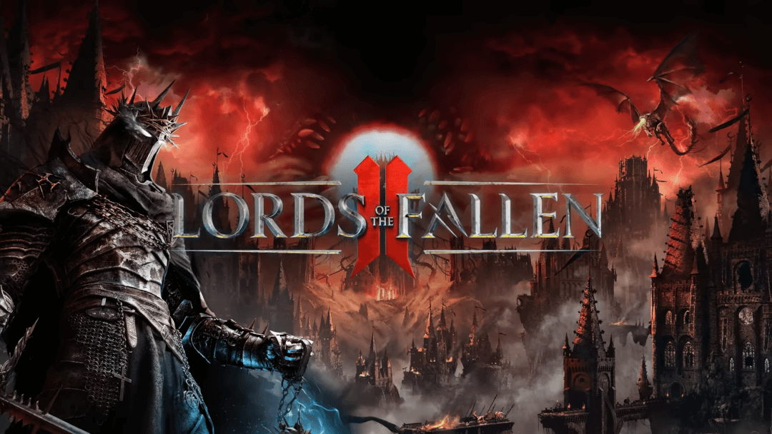 Lords of the Fallen II」の発売日はいつ？ゲーム概要の紹介 - 神ゲー攻略