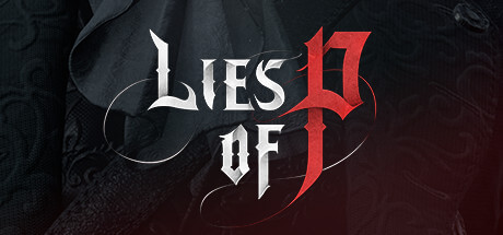 「Lies of P（偽りのP）」の発売日は2023年9月19日！新作ソウルライクの世界観やゲームシステム